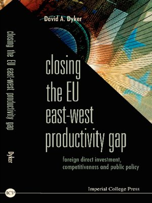 cover image of Closing the Eu East-west Productivity Gap